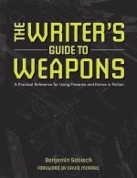 The Writers Guide to Weapons